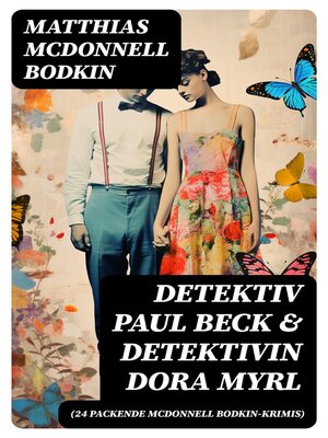 cover image of Detektiv Paul Beck & Detektivin Dora Myrl (24 packende McDonnell Bodkin-Krimis)